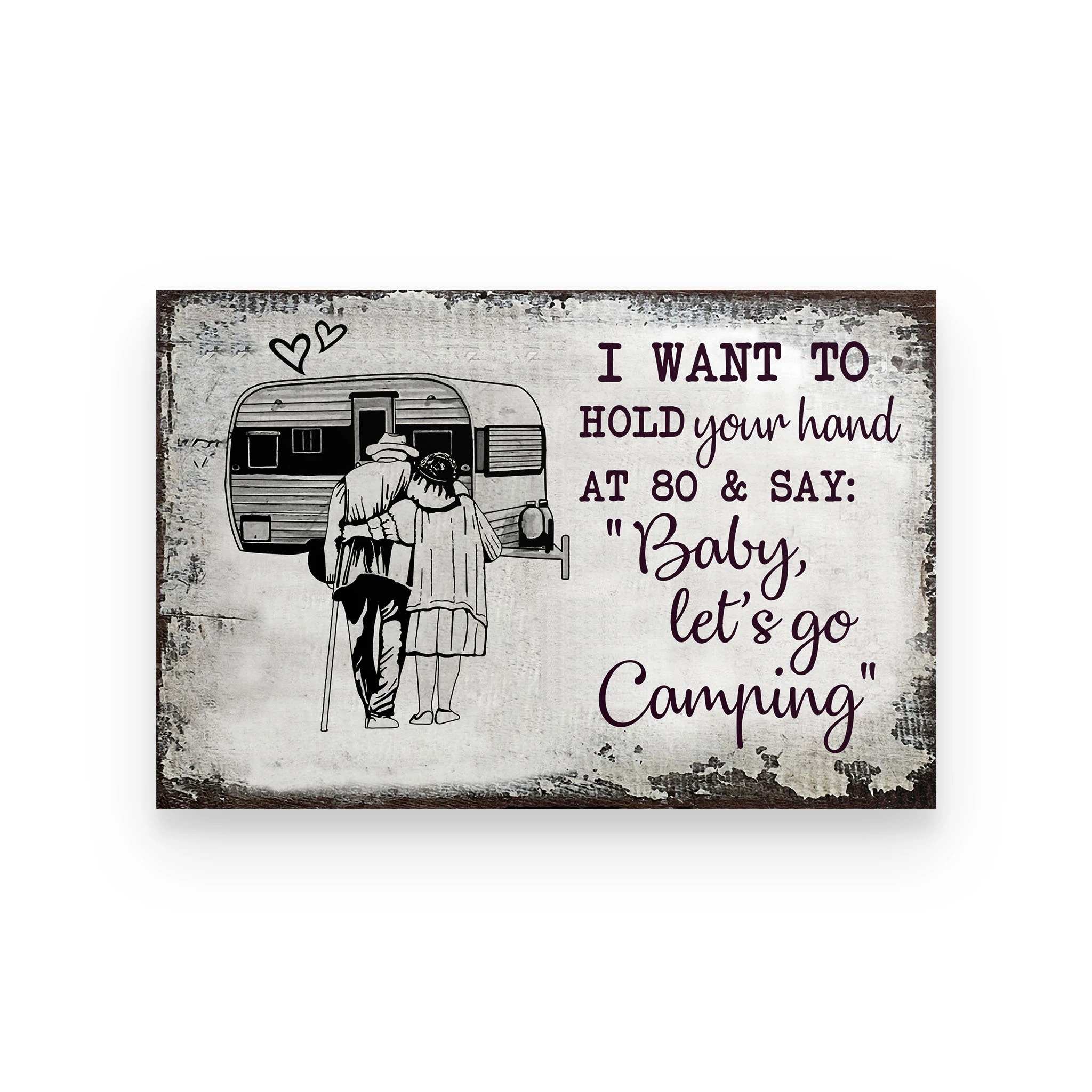 I want to hold your hand at 80 and say baby lets go camping custom name poster4