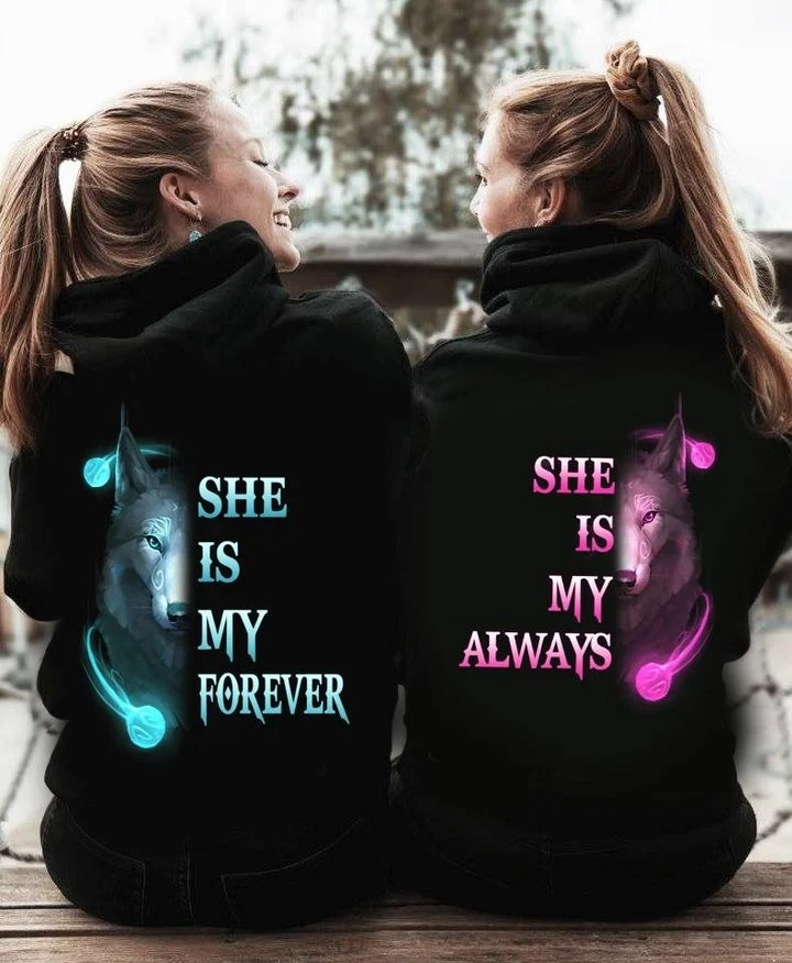 Wolf She is my forever she is my always 3D hoodie4