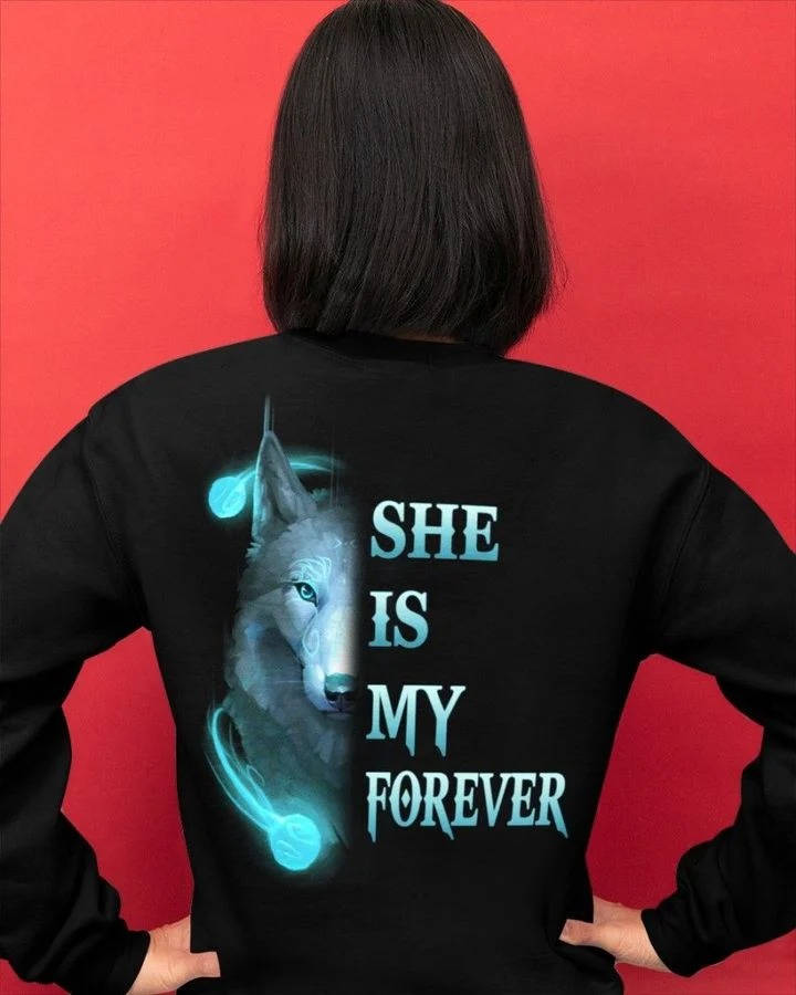 Wolf She is my forever she is my always 3D hoodie2