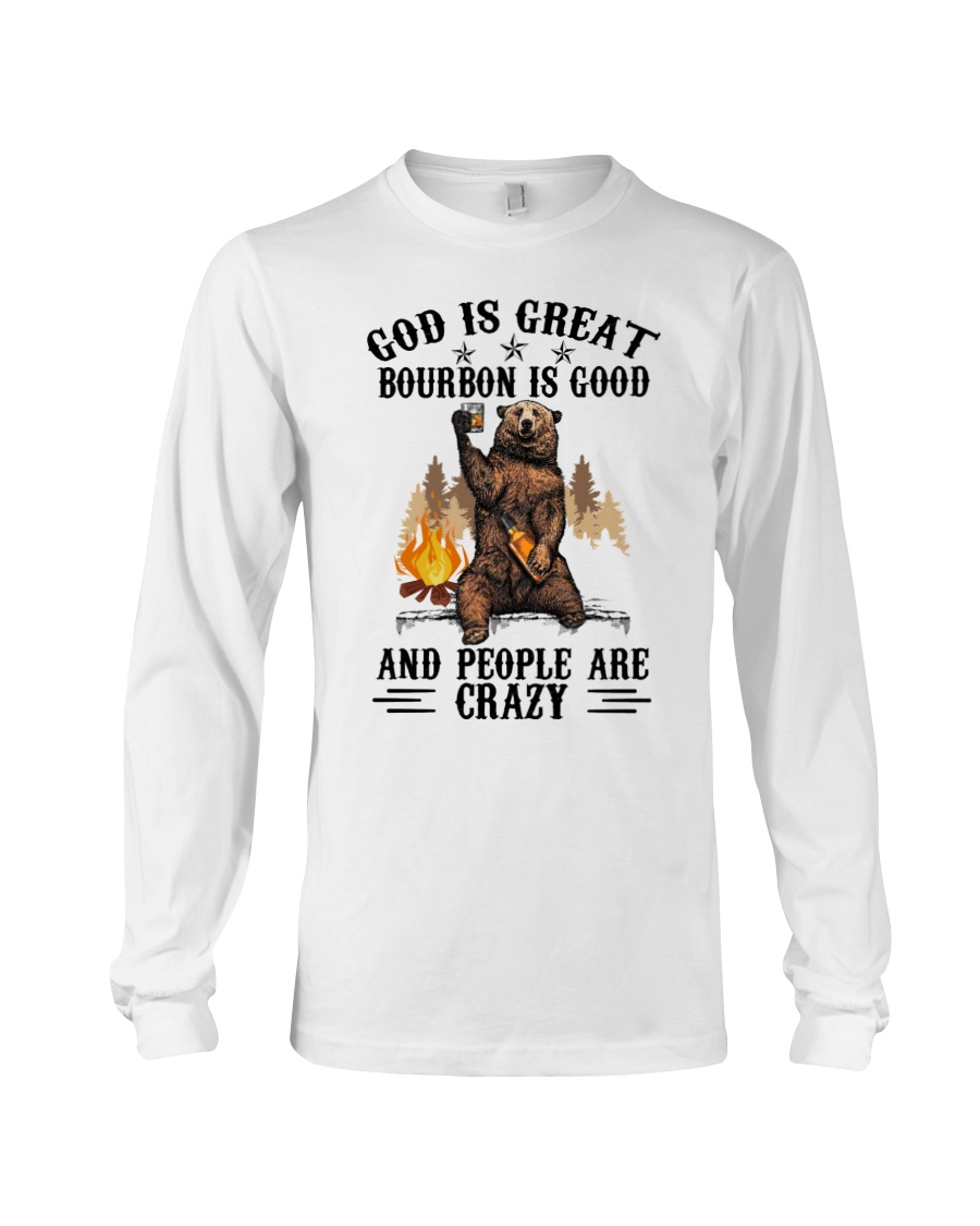 Bear God Is Great Bourbon Is Good And People Are Crazy Shirt3