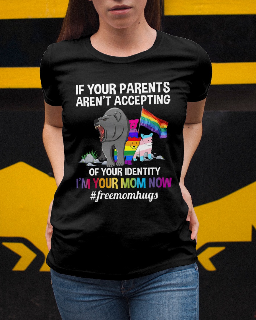 Bear if Your Parents arent Accepting of Your Identity Shirt 8