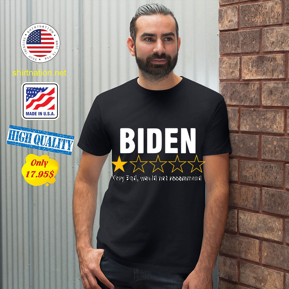 Biden 1 star very bad would not recommend shirt 12
