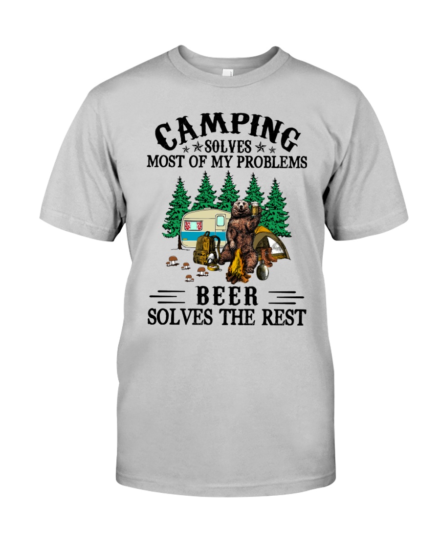 Camping Solves Most Of My Problems Beer solves the rest Shirt4 Copy