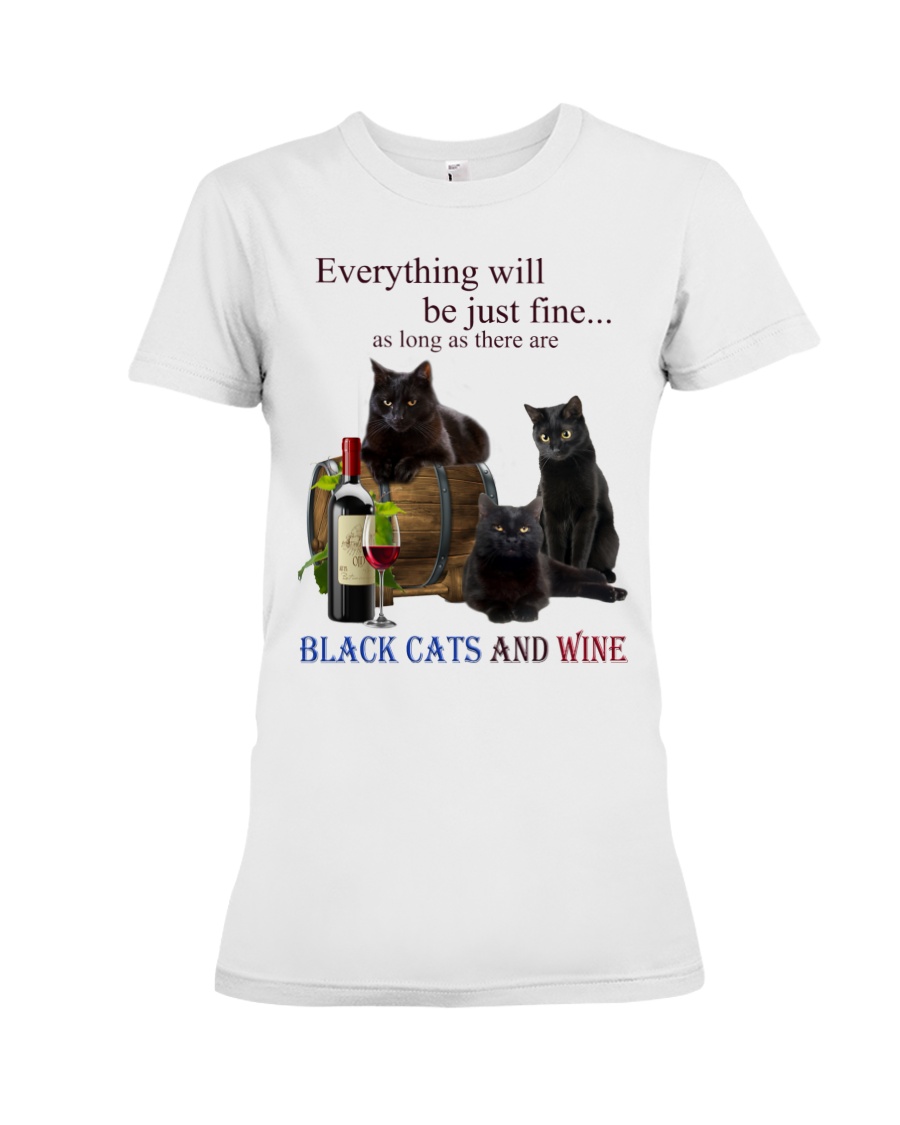 Cat Everything Will Be Just Fine As Long As There Are Shirt2
