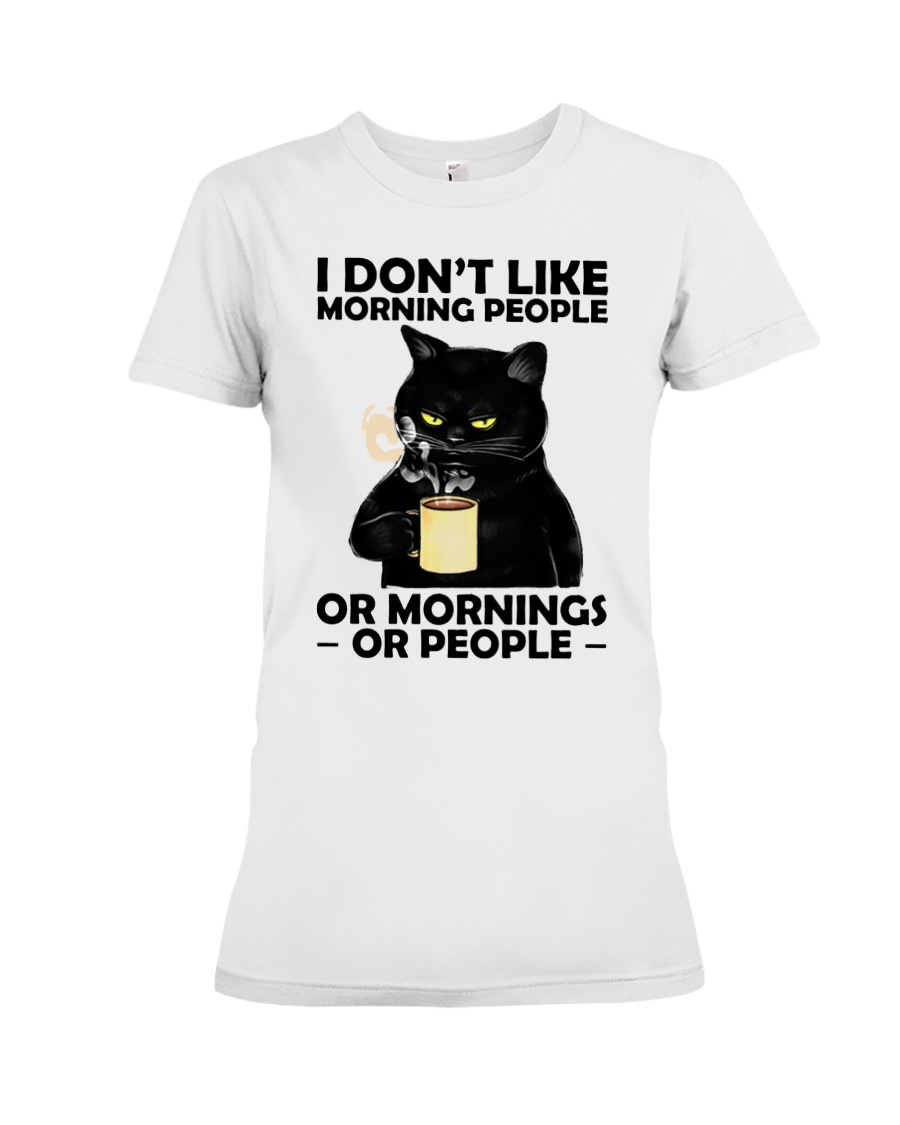 Cat I Dont Like Moring People Or Mornings Or People Shirt3