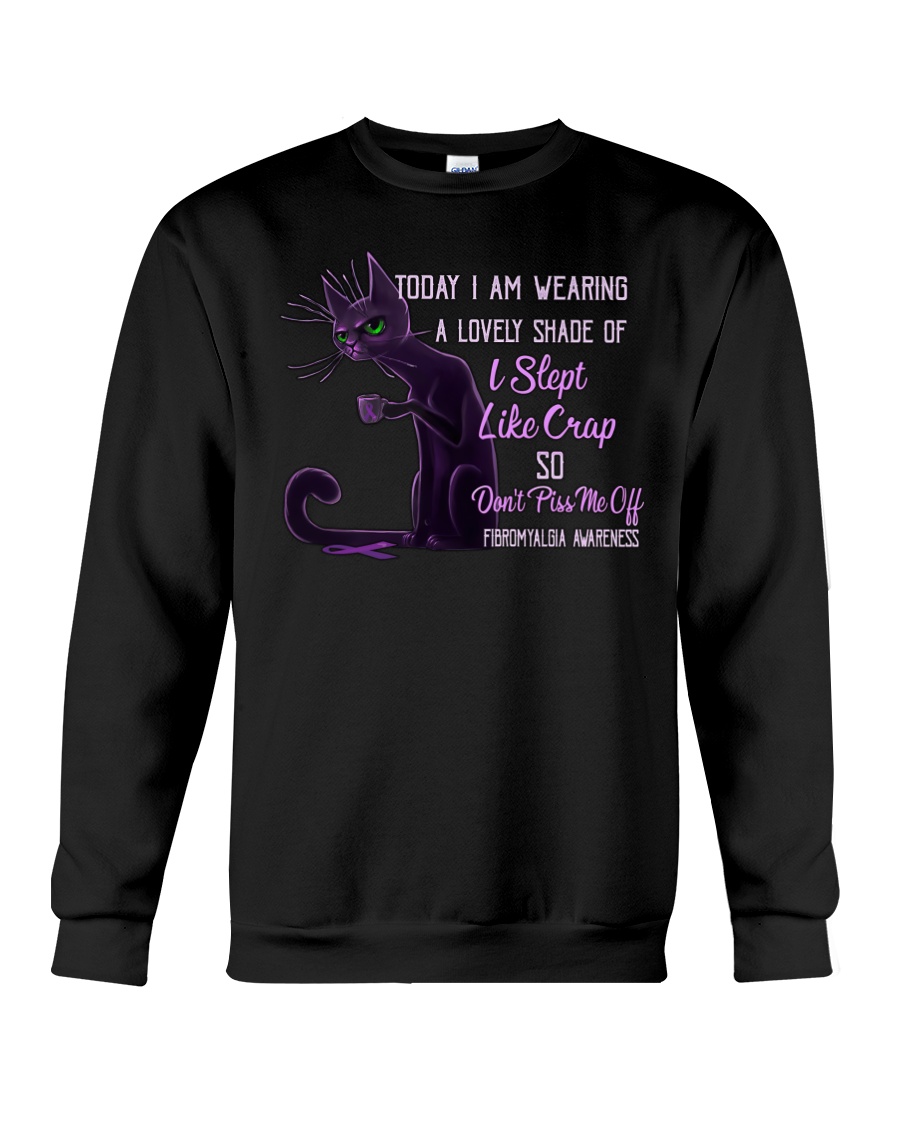 Cat Today I Am Wearing A Lovely Shade Of I Slept Like Crap Shirt77