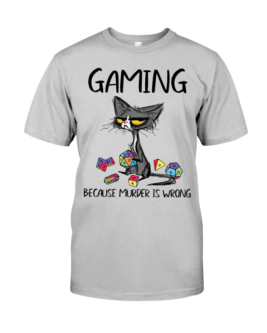 Cat gaming because murder is wrong Shirt