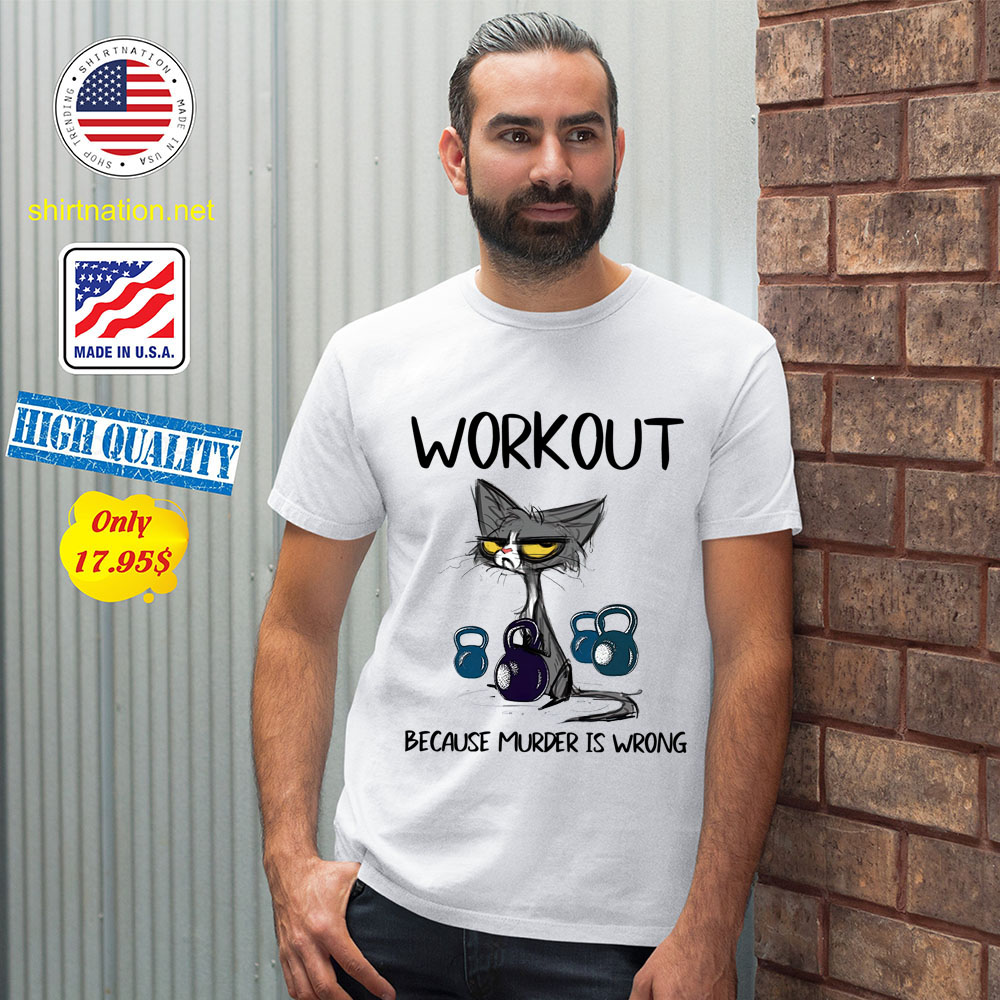 Cat workout because murder is wrong shirt 12