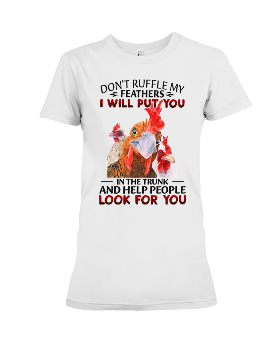 Chicken Dont ruffle my feathers Shirt6