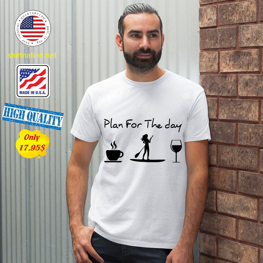 Coffee paddle plan for the day shirt 12