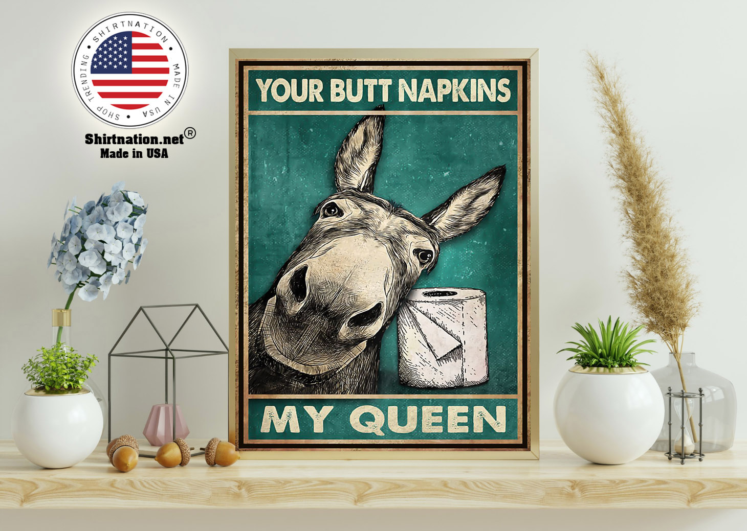 Donkey your butt napkins my queen poster 11