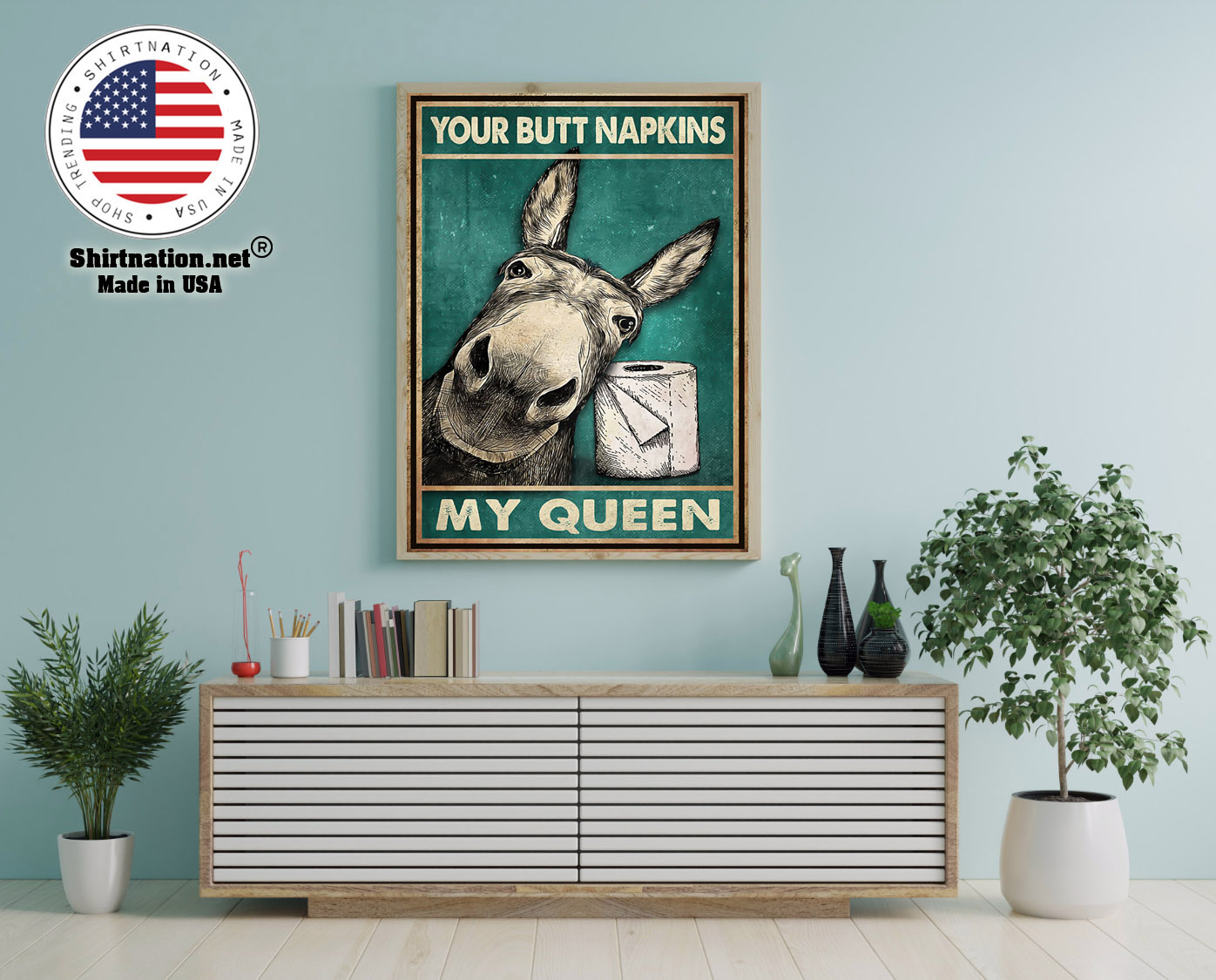 Donkey your butt napkins my queen poster 12