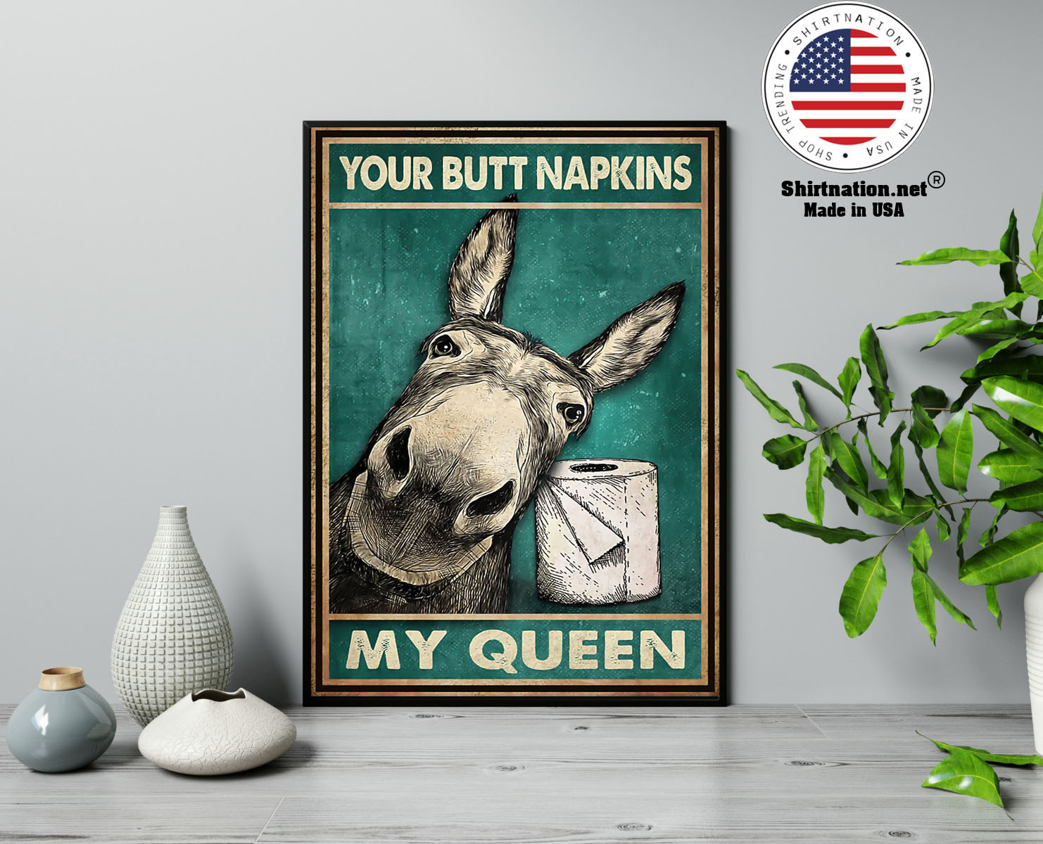 Donkey your butt napkins my queen poster 13
