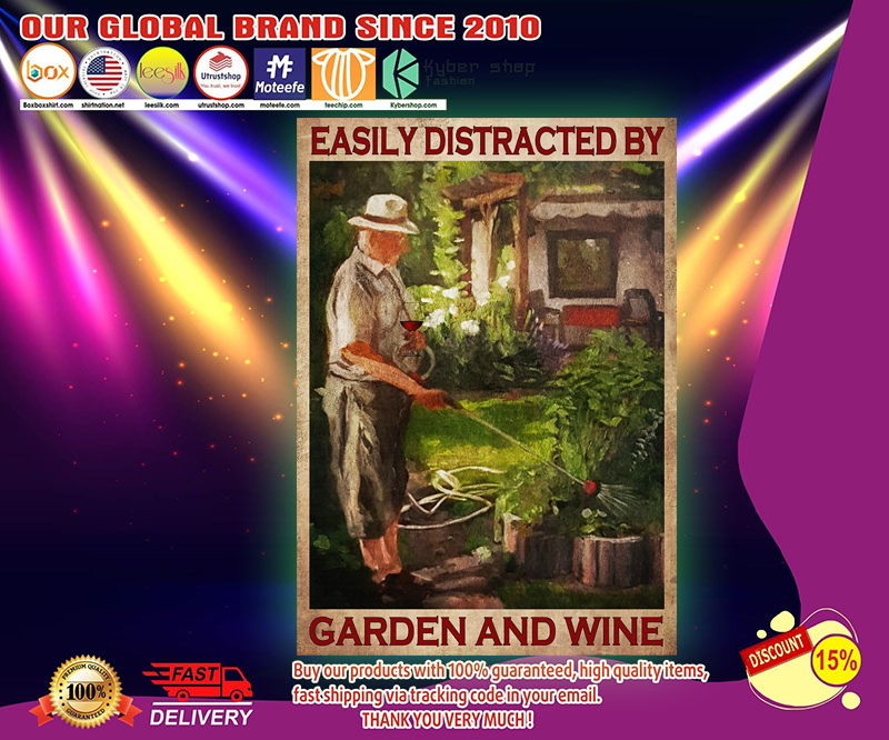 Easily distracted by garden and wine poster 2