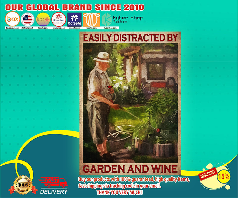 Easily distracted by garden and wine poster 4