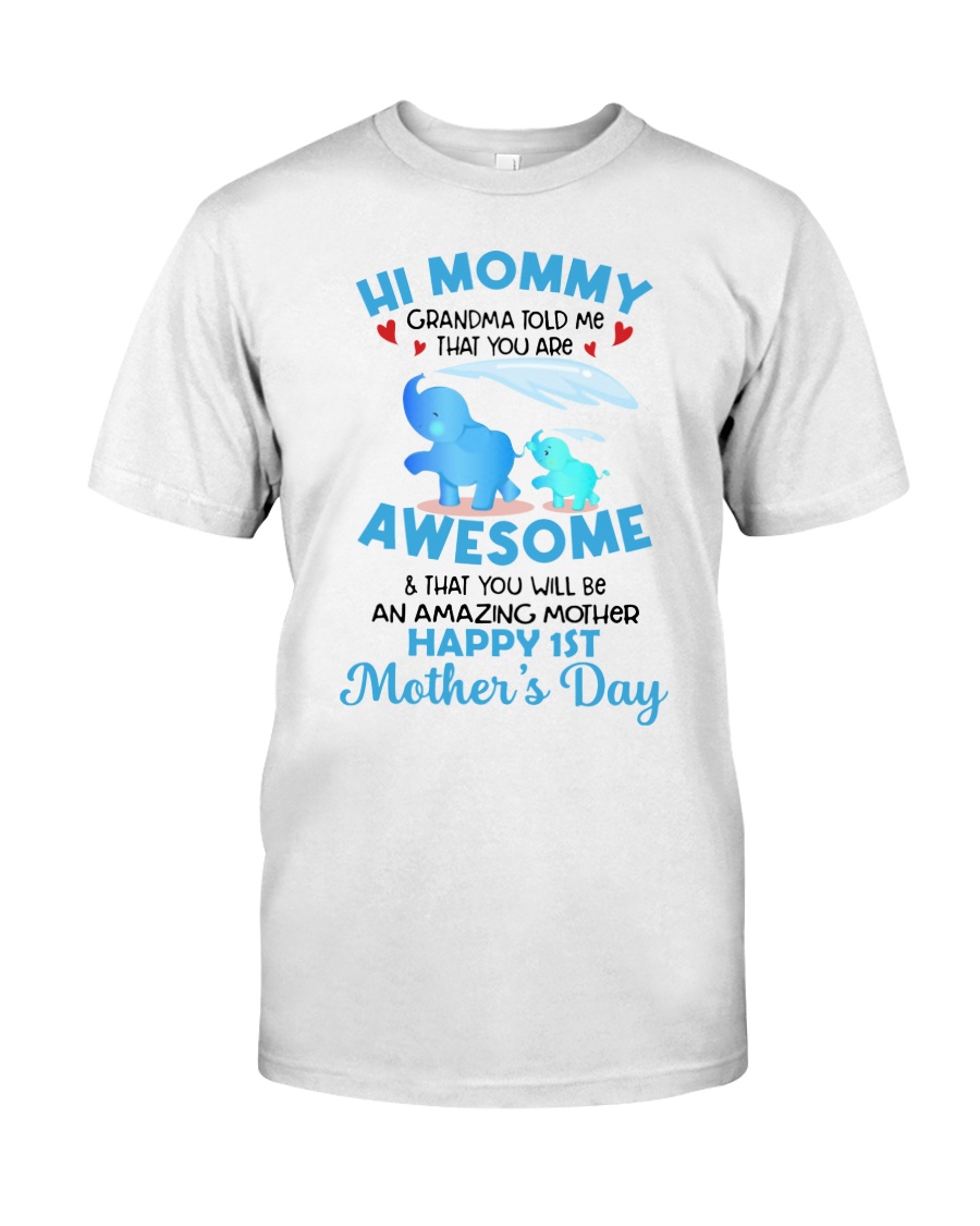 Elephant Hi mommy Grandma told me that you are awesome Shirt as