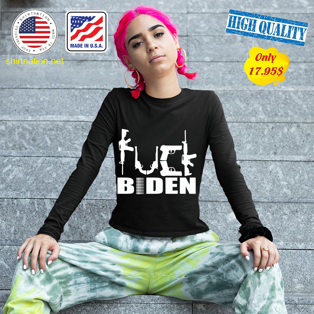 Fuck Biden weapon shirt 13