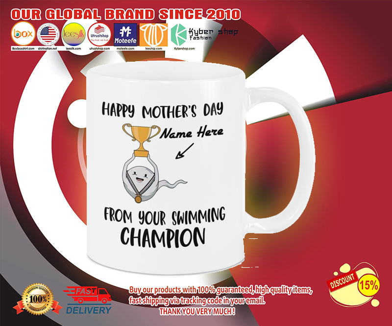 Happy mothers day from your swimming champion mug 3