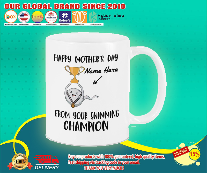 Happy mothers day from your swimming champion mug 4