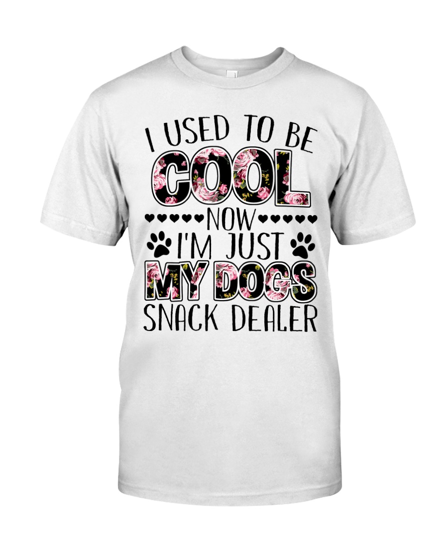 I Used To Be Cool Now Im Just My Dogs Snack Dealer Shirt