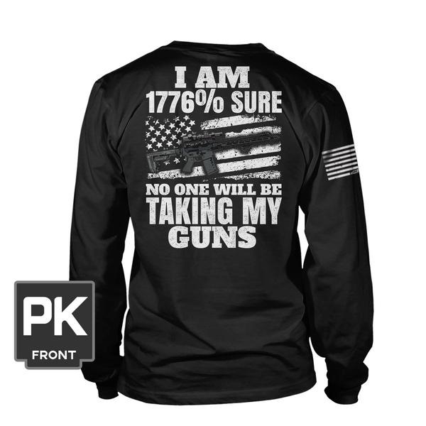 I am 1776 sure no one will be taking my guns Shirt2