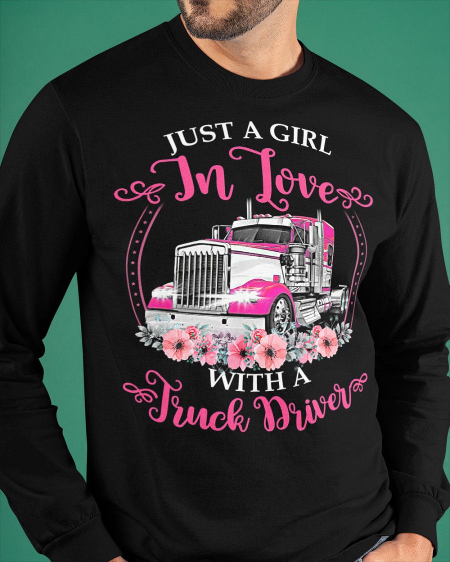 Just a Girl in Love with a Truck Driver Shirte