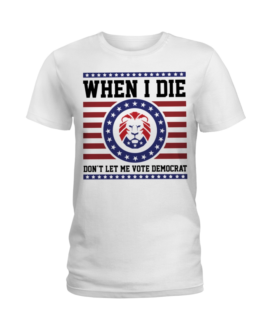 Lion When I Die Dont Let Me Vote Democrat Shirt1