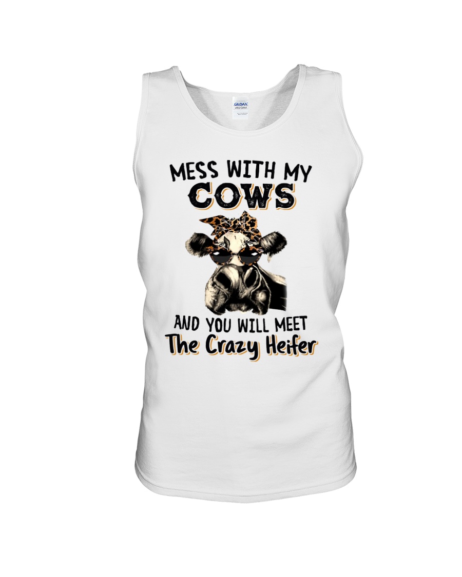 Mess with My Cows and You Will Meet The Crazy Heifer Shirt5