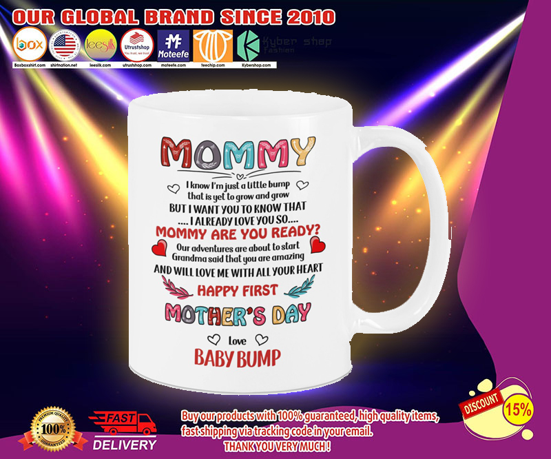 Mommy i know im just a little bump mug 2