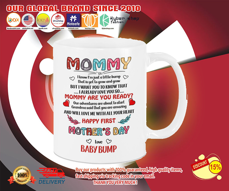 Mommy i know im just a little bump mug 3