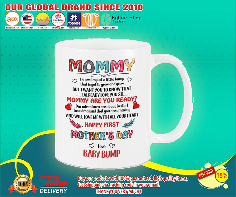 Mommy i know im just a little bump mug 4