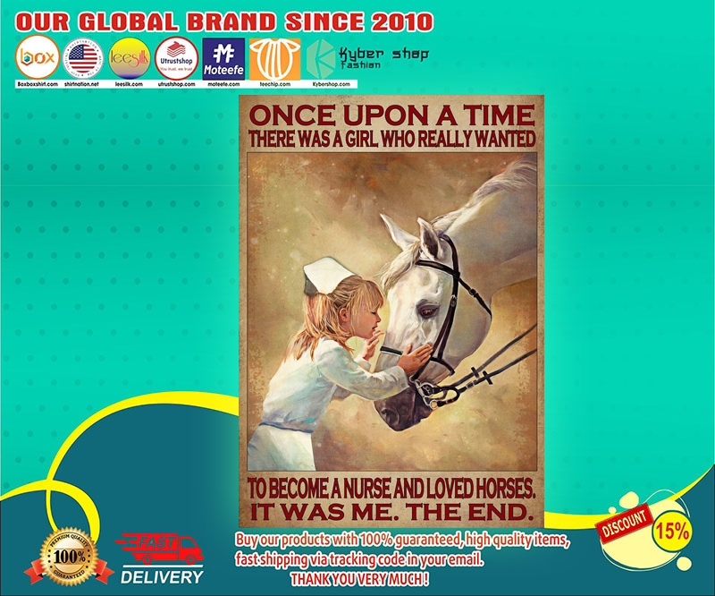 Once upon a time there was a girl who really wanted to become a nurse and loved horses poster 4