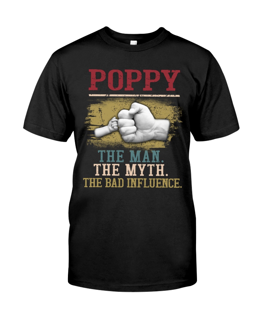 Poppy The Man The Myth The Bad Influence Shirt12