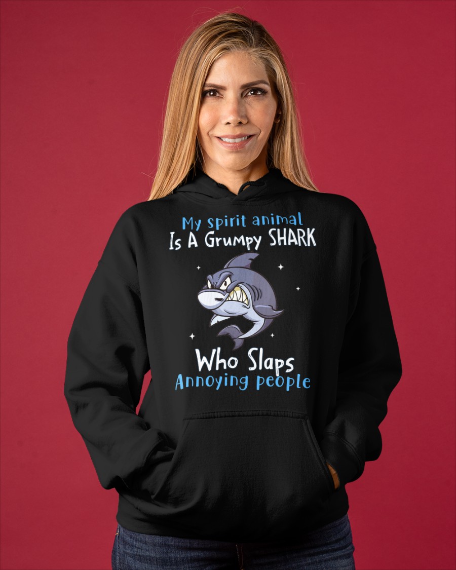 Shark My Spirit Animal is a Grumpy Shark who Slaps Annoying People Shirt4