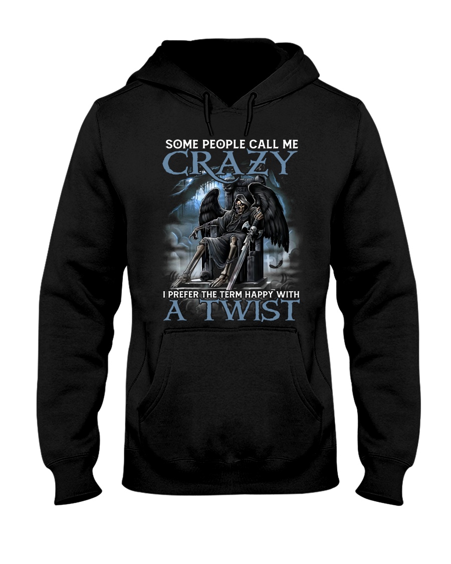 Some People Call Me Crazy Shirt2