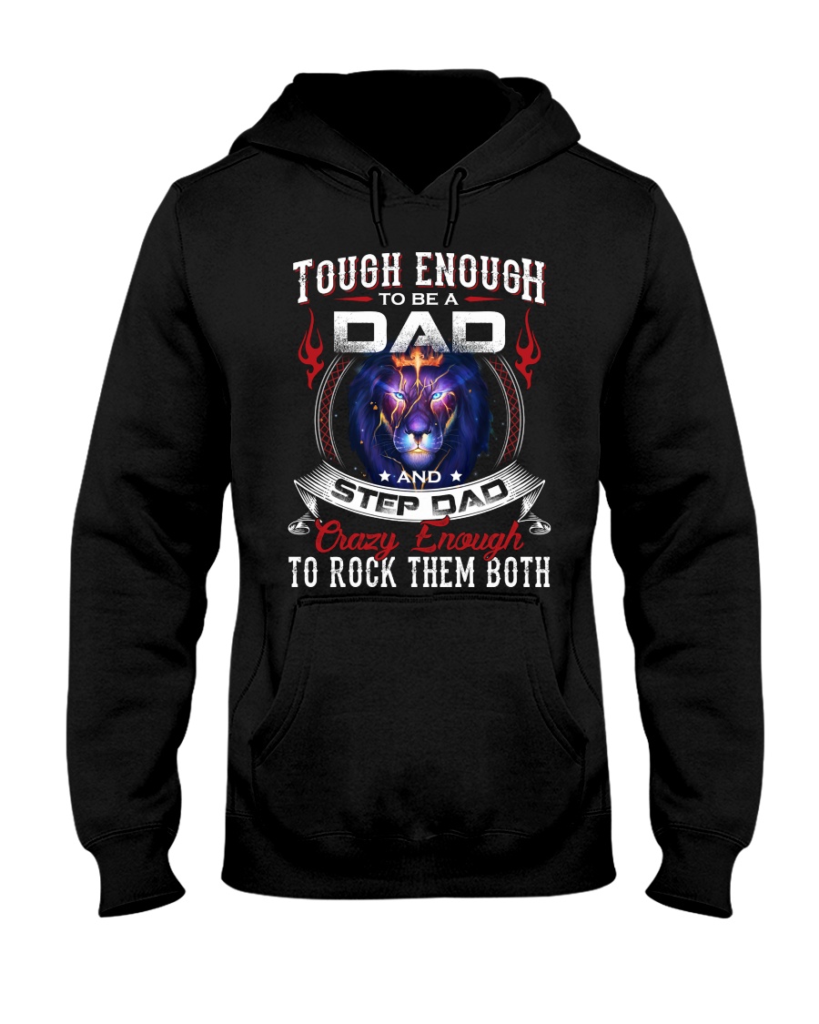 Tough Enough To Be A Dad And Step Dad Shirt7