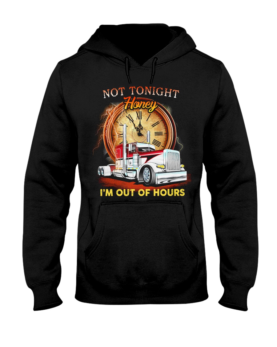 Trucker Not Tonight Honey Im Out of Hours Shirt3