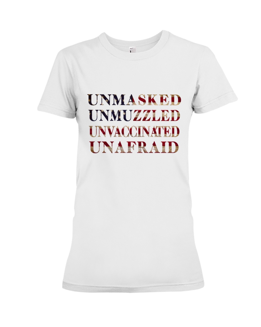 Unmasked Unmuzzled Unvaccinated Unafraid Shirt 4
