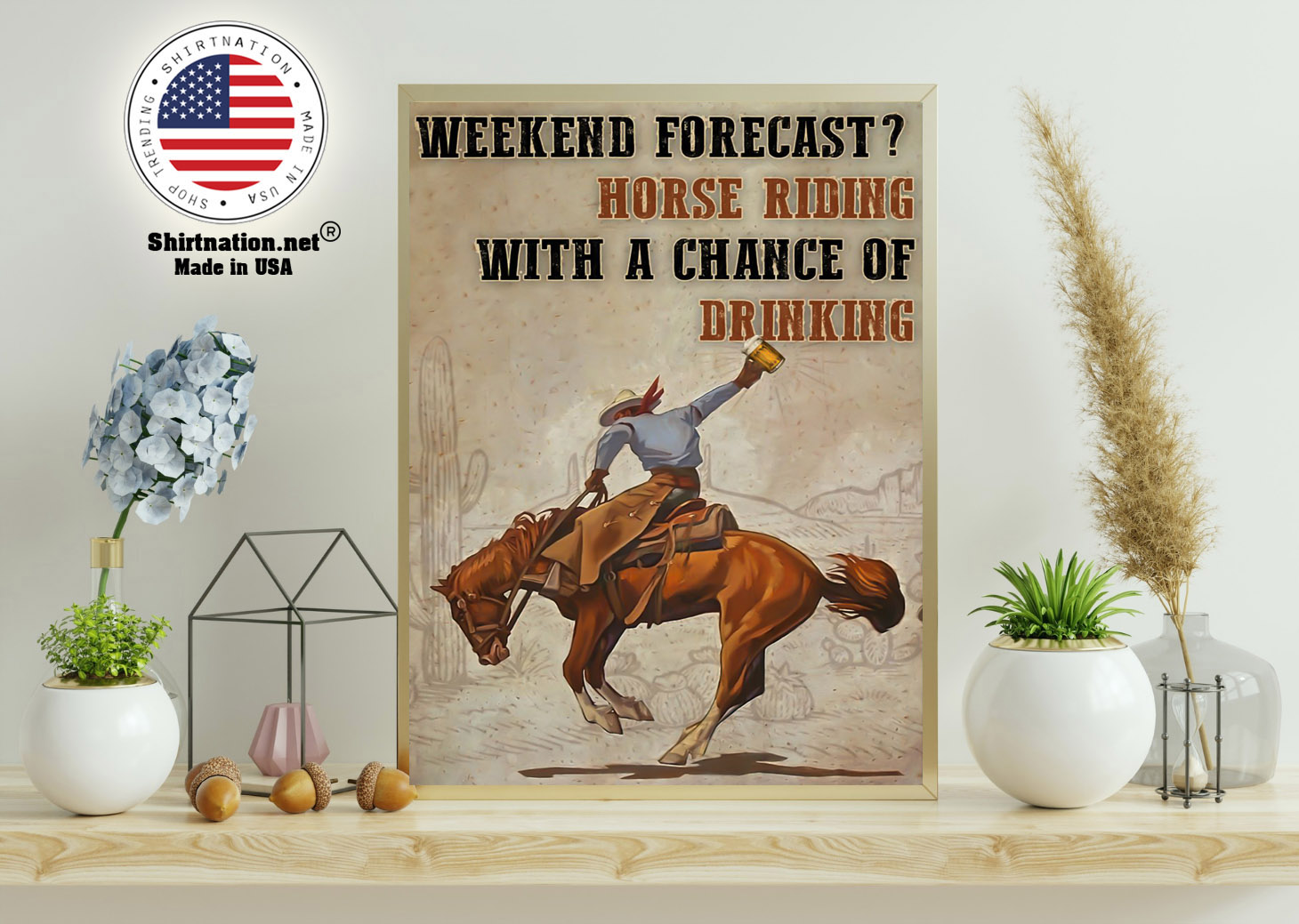 Weekend forecast horse riding with a chance of drinking poster 11