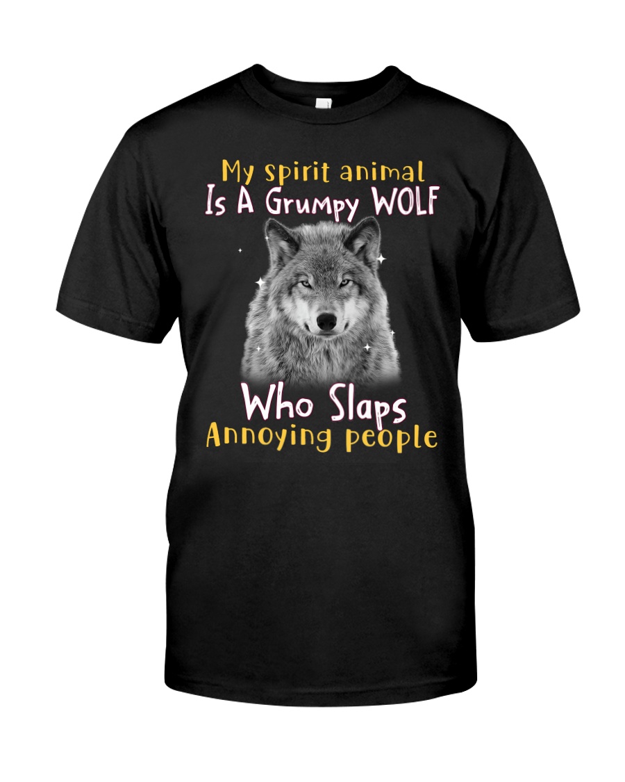 Wolf My Spirit Animal Is A Grumpy Wolf Who Slaps Annoying People Shirt12