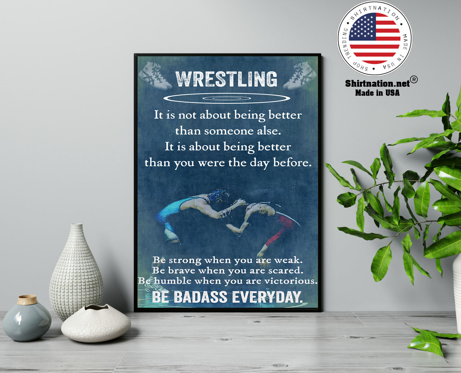 Wrestling it is not about being better than someine else poster 13