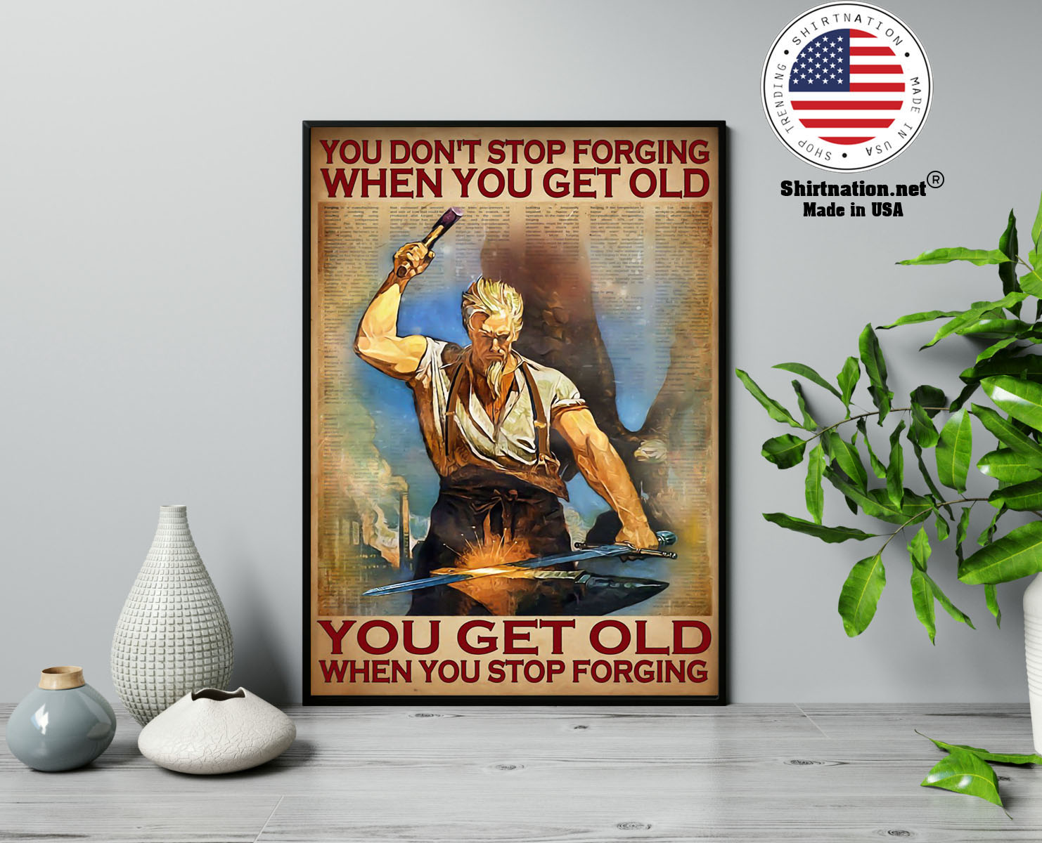 You dont stop forging when you get old poster 13