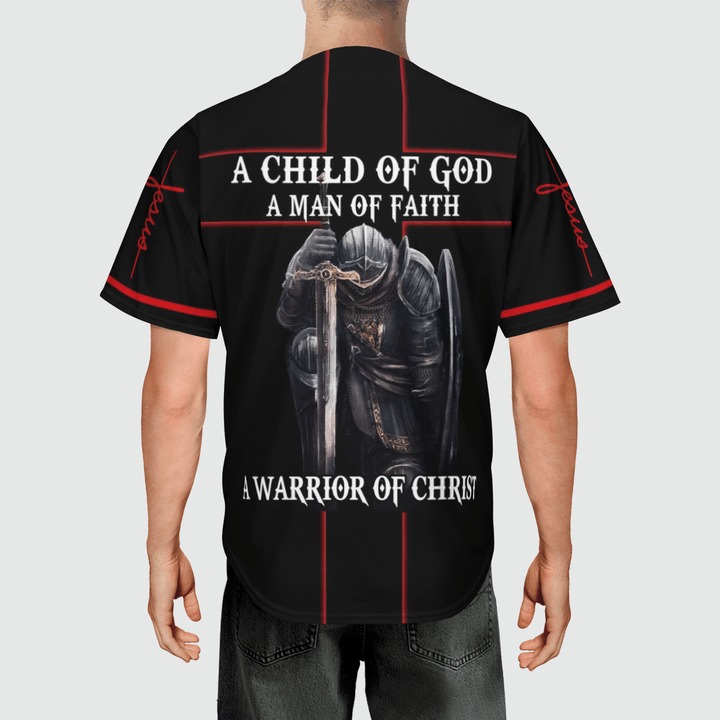 A child of god a man of faith a warrior of christ baseball jersey3