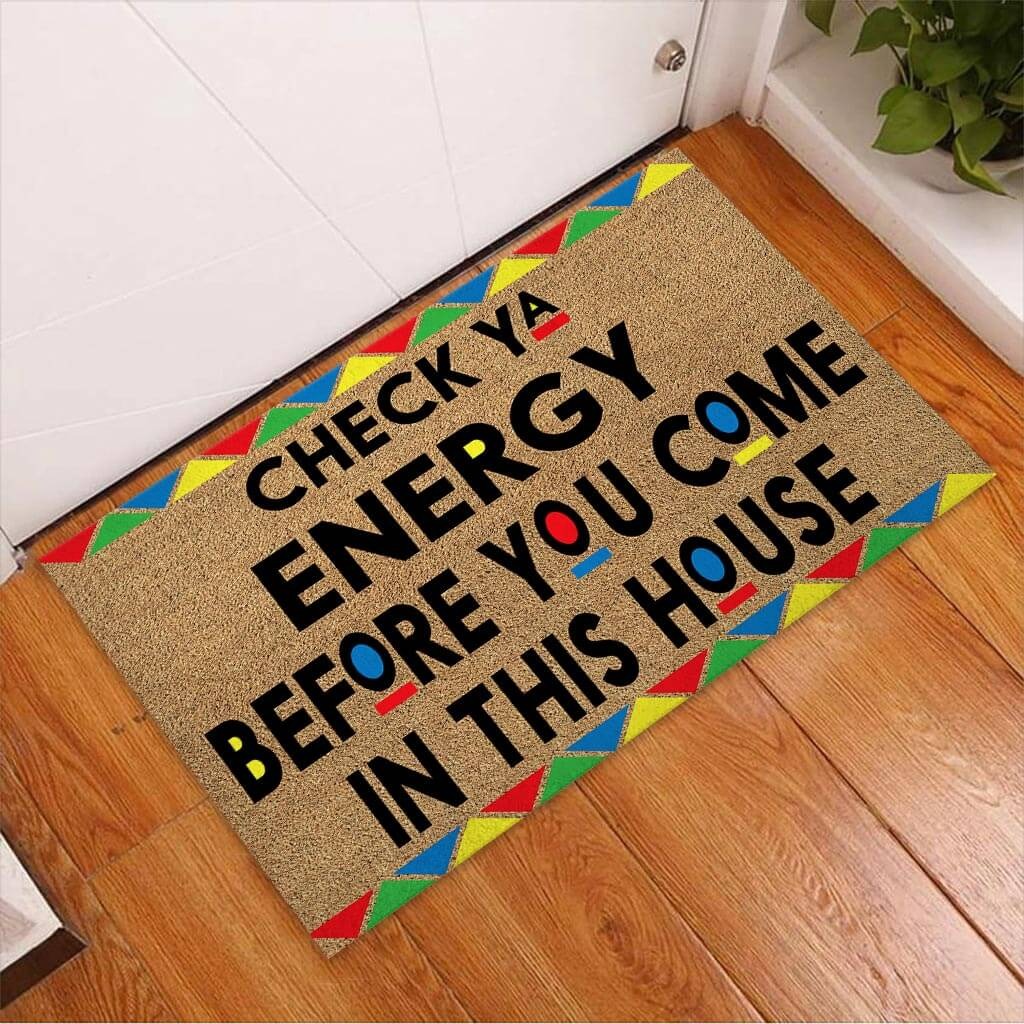 African American Check ya energy before you come in this house doormat2