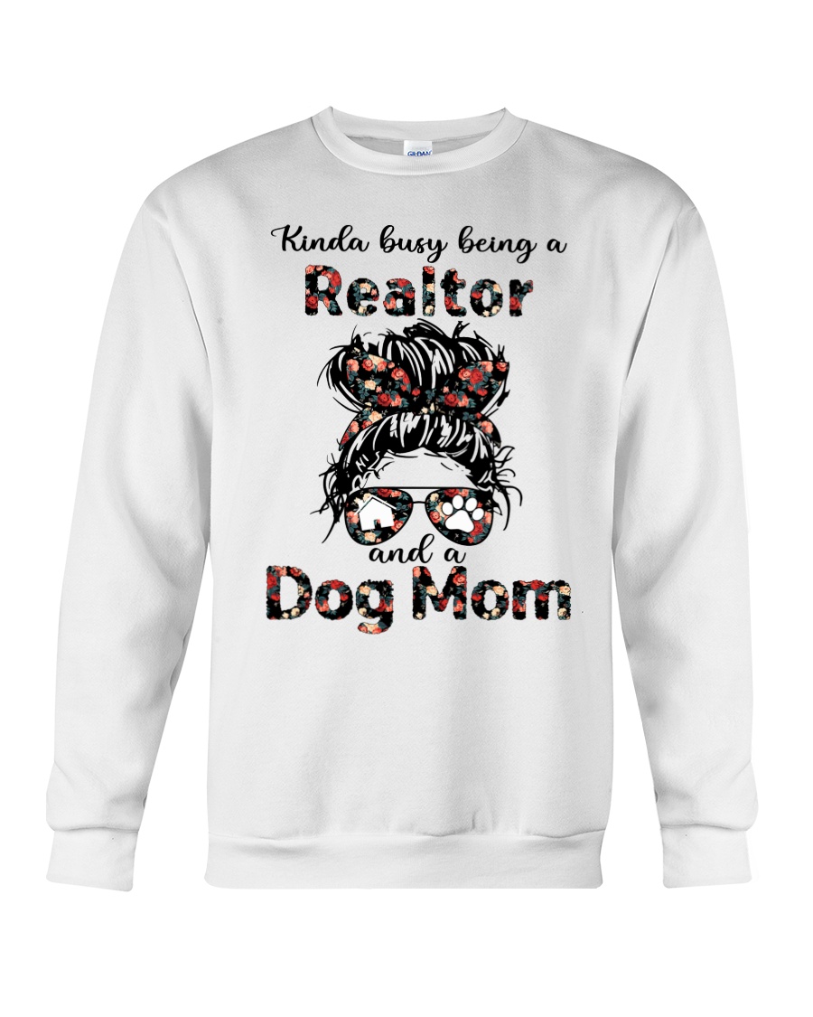 kinda Busy Being A Realtor And A Dog Mom Shirt6