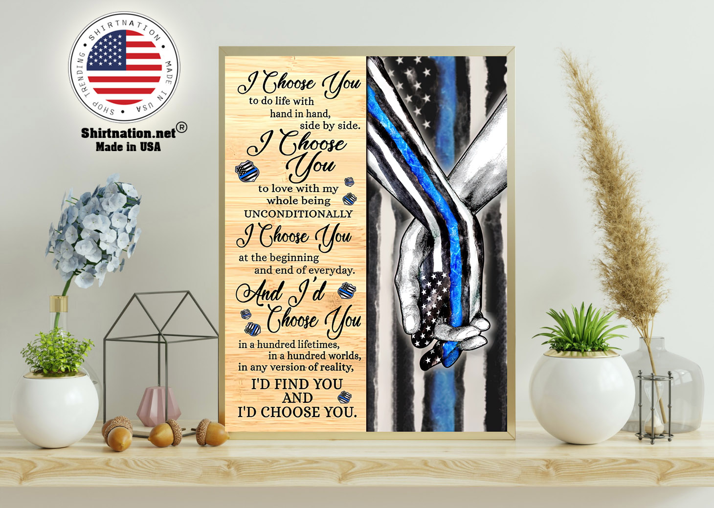 Blue Police I choose you to do life with hand in hand side by side poster 11