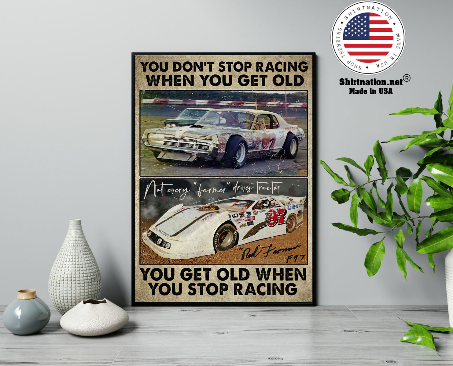 Dirt track You dont stop racing when you get old poster 13