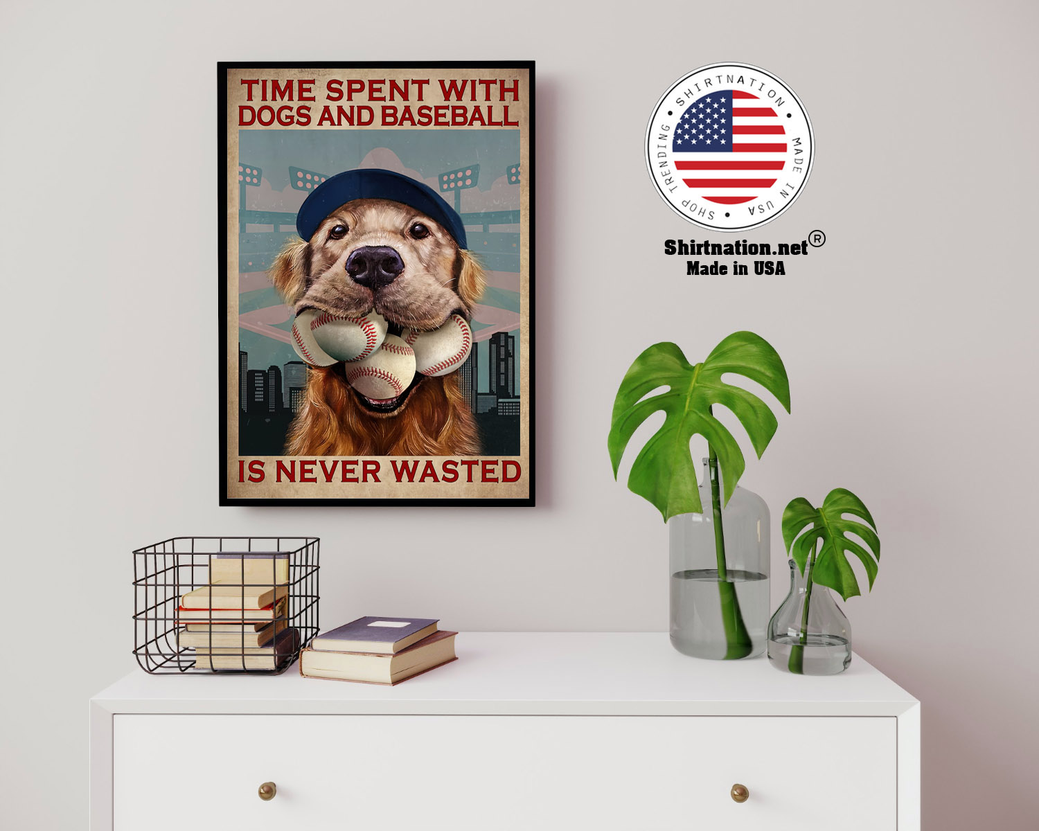 Dog time spent with dogs and baseball is never wasted poster 14 1