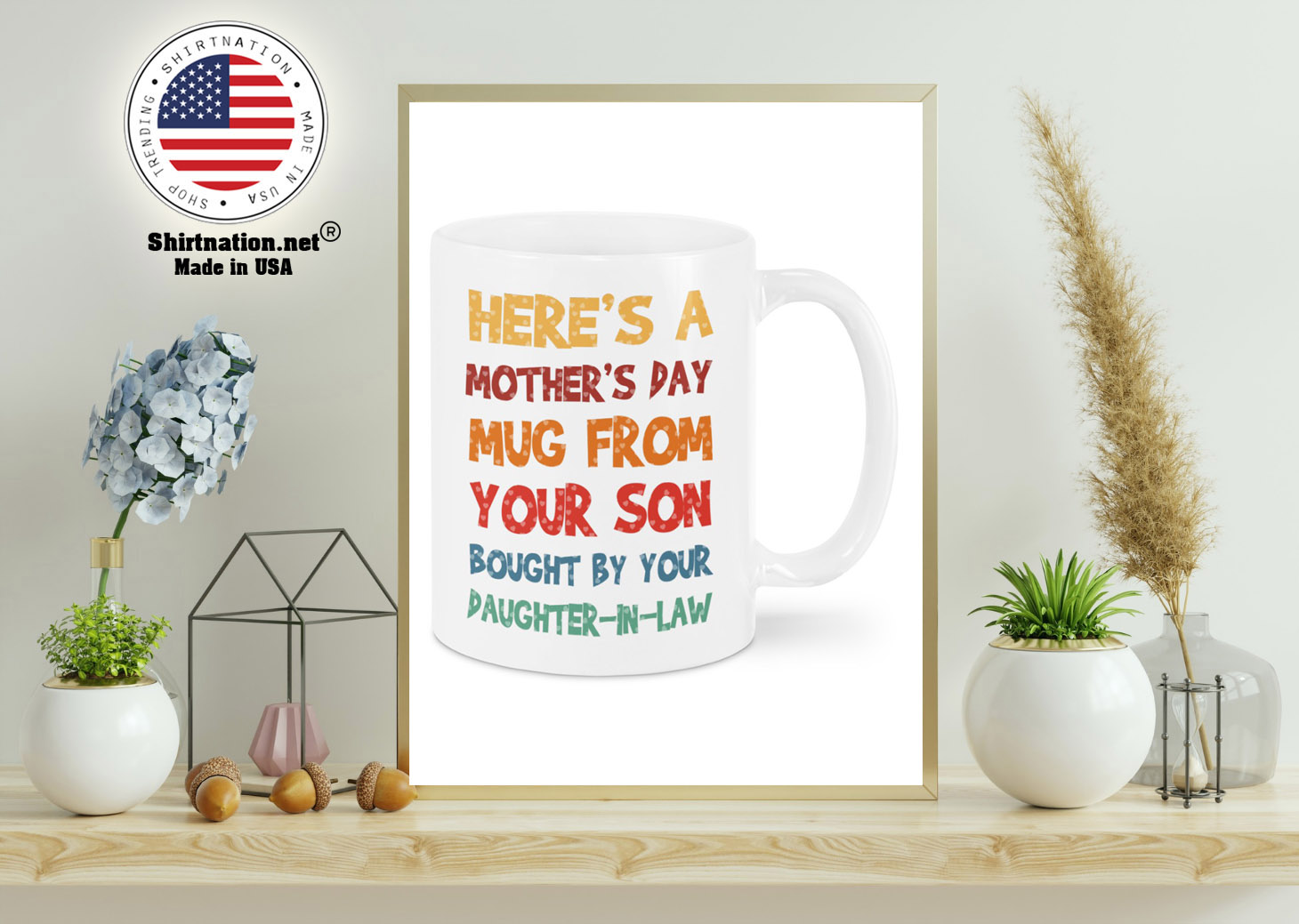 Heres a mothers day mug from your son mug 11