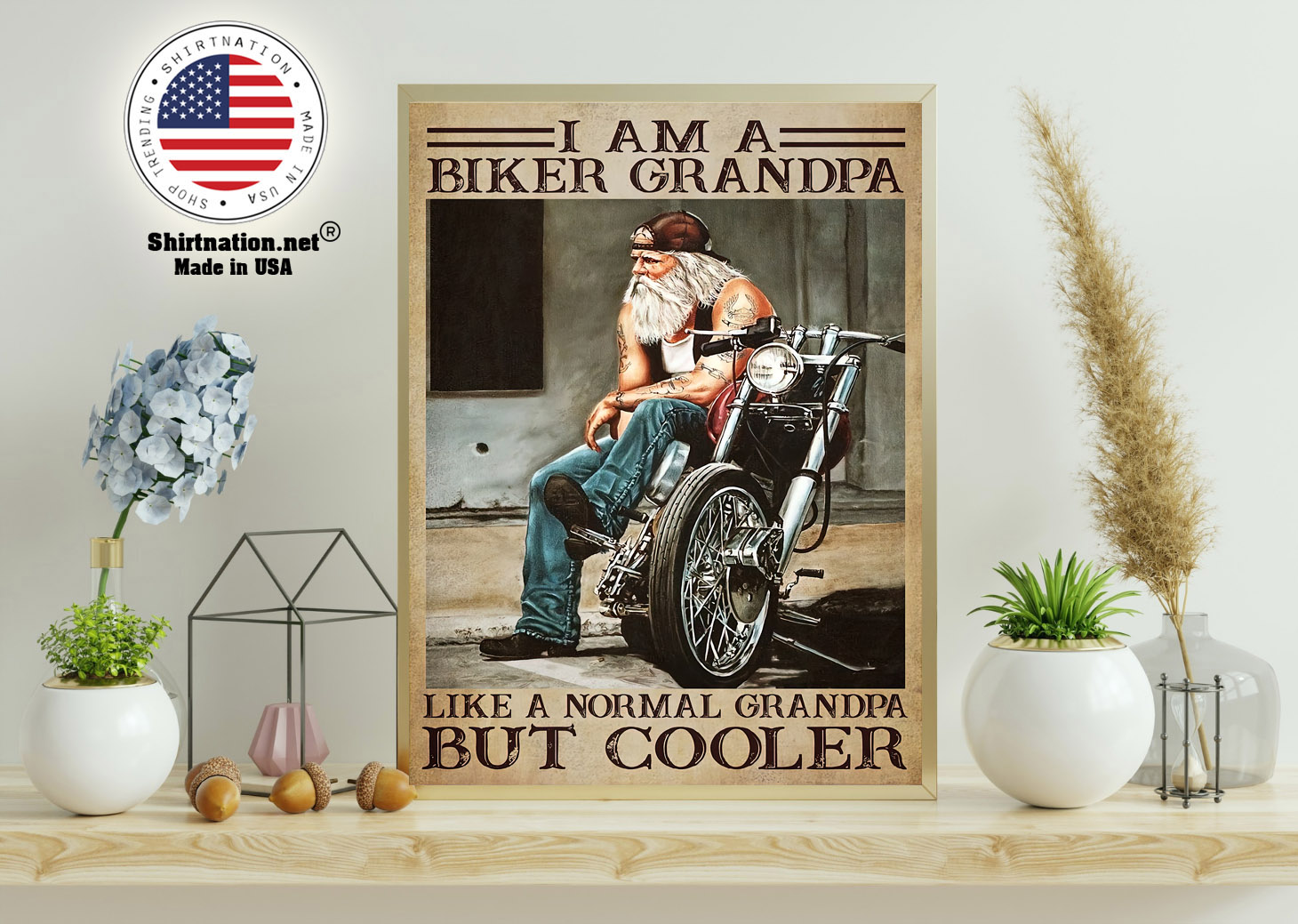 I am a biker grandpa like a normal grandpa but cooler poster 11